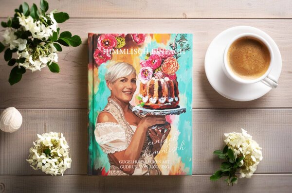 Buch Nr. 3: “Himmlisch einfach – einfach himmlisch” – Gugelhupf backen mit Gudrun von Mödling